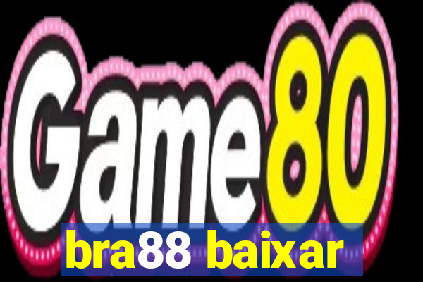 bra88 baixar